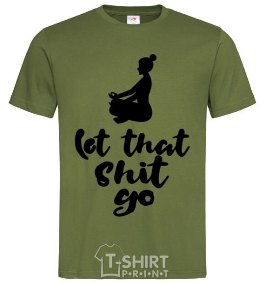 Men's T-Shirt Let that shit go millennial-khaki фото