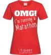 Женская футболка OMG I'm running a marathon Красный фото