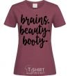 Женская футболка Brains beauty booty Бордовый фото