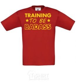 Kids T-shirt Training to be badass red фото