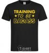 Men's T-Shirt Training to be badass black фото