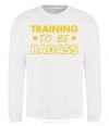 Sweatshirt Training to be badass White фото