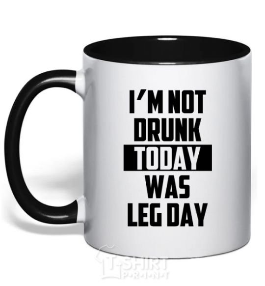 Mug with a colored handle I'm not drunk today was leg day black фото