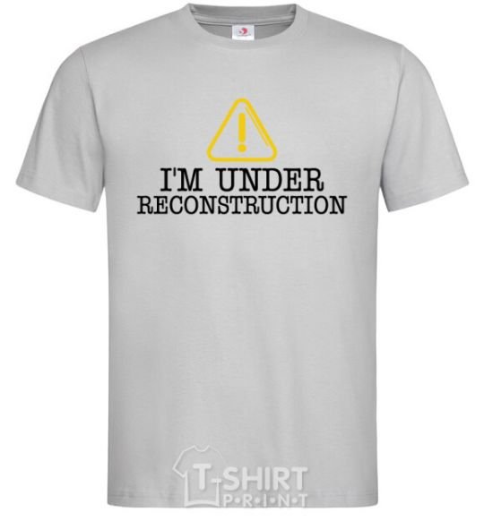 Men's T-Shirt I'm under reconstruction grey фото