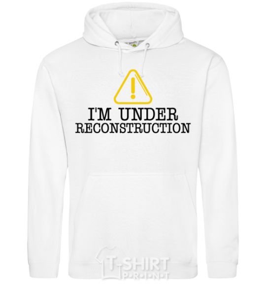 Men`s hoodie I'm under reconstruction White фото