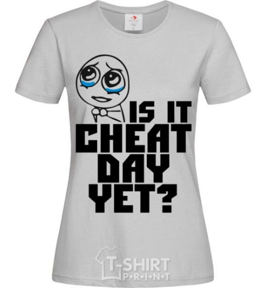 Women's T-shirt Is it cheat day yet grey фото