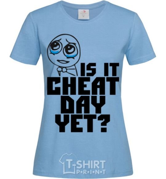 Женская футболка Is it cheat day yet Голубой фото
