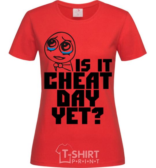 Women's T-shirt Is it cheat day yet red фото