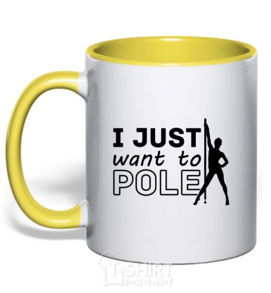 Mug with a colored handle I just want to pole yellow фото