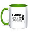 Mug with a colored handle I just want to pole kelly-green фото