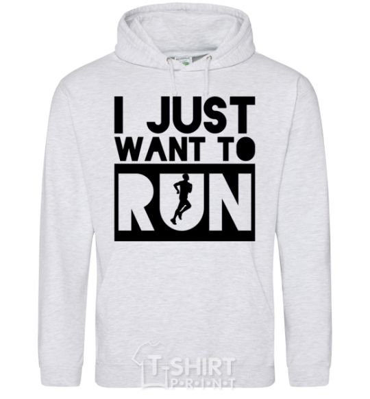 Men`s hoodie I just want to run sport-grey фото