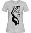 Women's T-shirt Just pole it grey фото