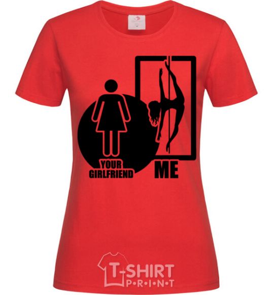 Women's T-shirt Your girlfriend and me red фото