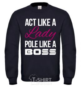 Sweatshirt Act like a lady pole like a boss black фото