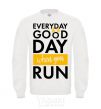 Sweatshirt Everyday is a good day when you run White фото