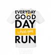 Men's T-Shirt Everyday is a good day when you run White фото