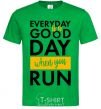 Men's T-Shirt Everyday is a good day when you run kelly-green фото