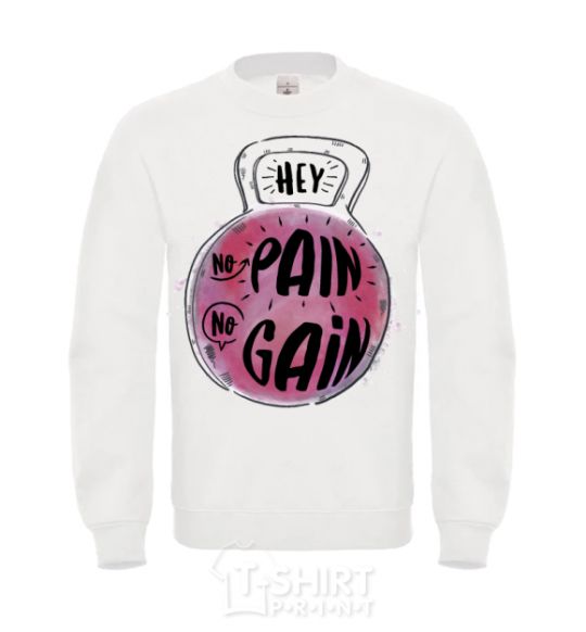 Sweatshirt Hey no pain no gain White фото