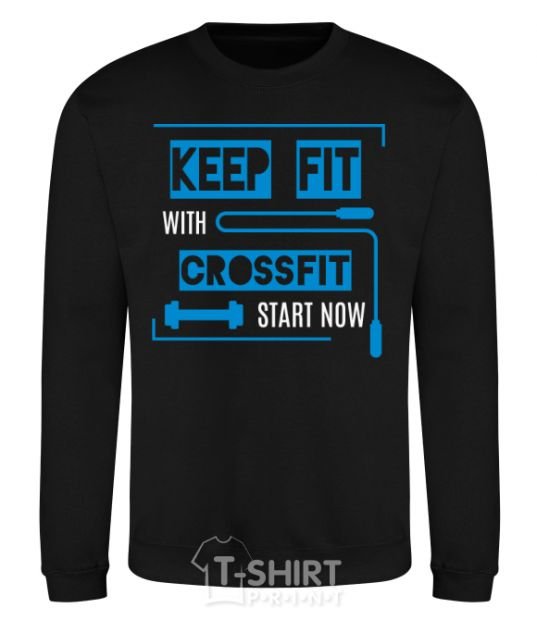 Свитшот Keep fit with crossfit start now Черный фото