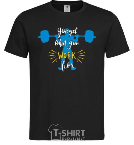 Men's T-Shirt You get what you work for black фото