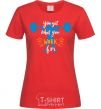 Women's T-shirt You get what you work for red фото