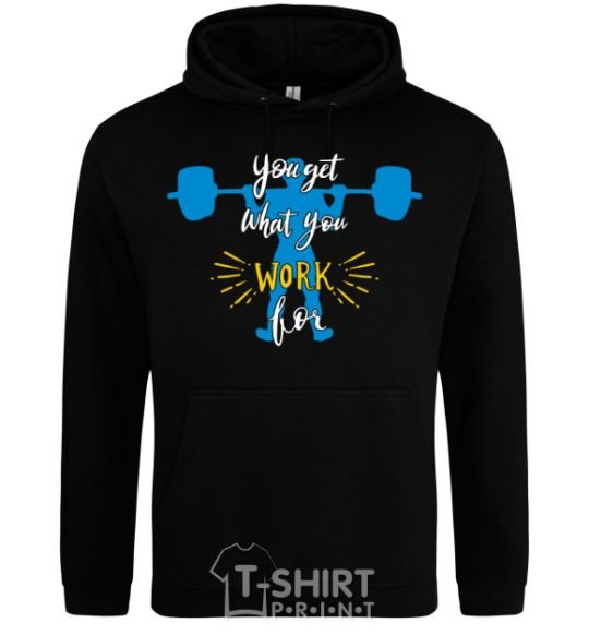 Men`s hoodie You get what you work for black фото