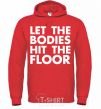 Men`s hoodie Let the bodies hit the floor bright-red фото