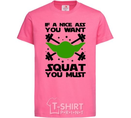 Kids T-shirt If a nice ass you want squat you must heliconia фото