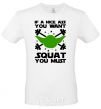 Men's T-Shirt If a nice ass you want squat you must White фото