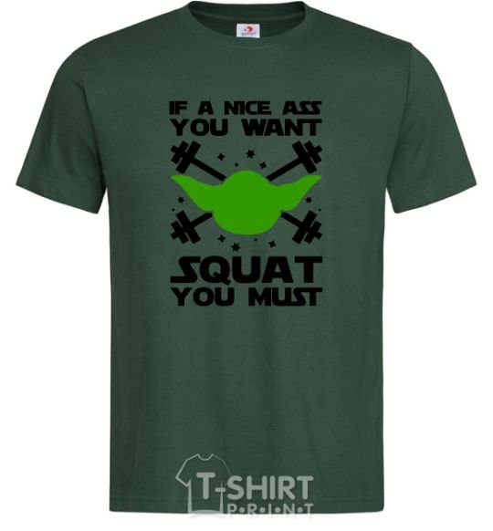 Men's T-Shirt If a nice ass you want squat you must bottle-green фото