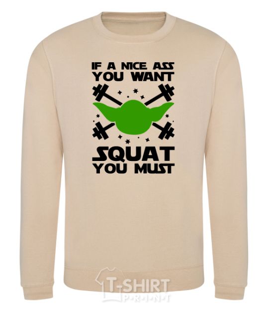 Sweatshirt If a nice ass you want squat you must sand фото