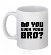 Ceramic mug Do you even yoga bro White фото