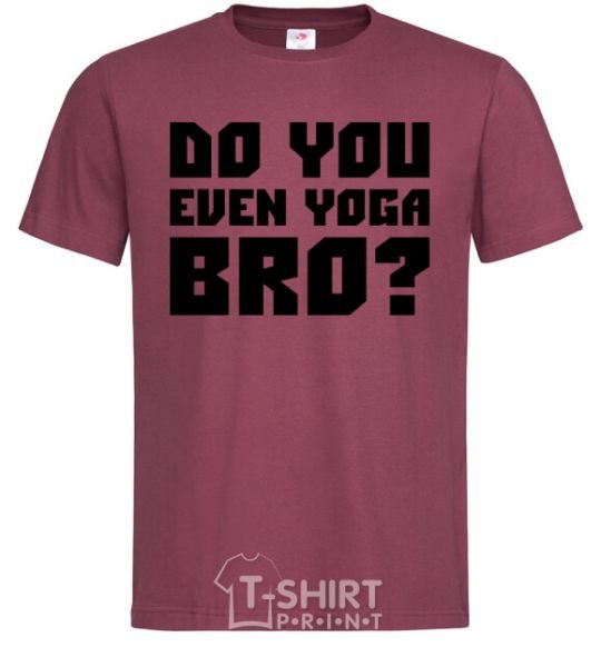 Мужская футболка Do you even yoga bro Бордовый фото