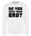 Sweatshirt Do you even yoga bro White фото