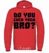 Мужская толстовка (худи) Do you even yoga bro Ярко-красный фото
