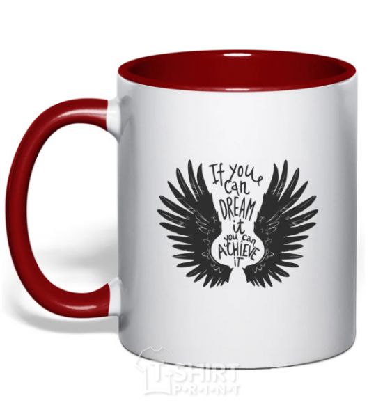 Mug with a colored handle If you can dream it you can achieve it red фото