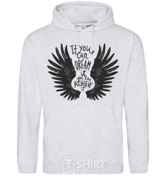 Men`s hoodie If you can dream it you can achieve it sport-grey фото
