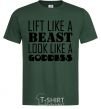 Men's T-Shirt Lift like a beast look like a goddess bottle-green фото