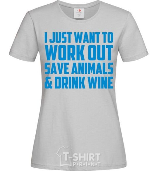Women's T-shirt I just want to work out grey фото