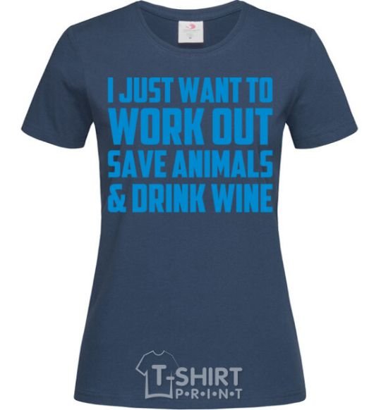 Women's T-shirt I just want to work out navy-blue фото