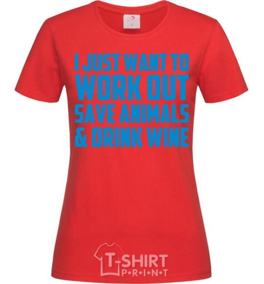 Women's T-shirt I just want to work out red фото