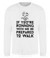 Sweatshirt If you're running with me White фото