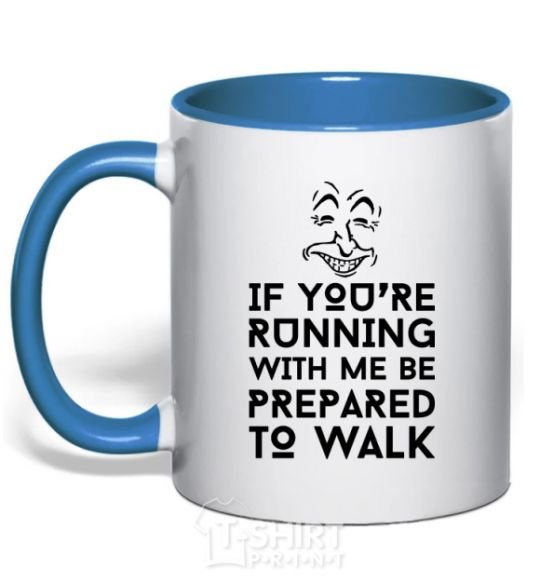 Mug with a colored handle If you're running with me royal-blue фото