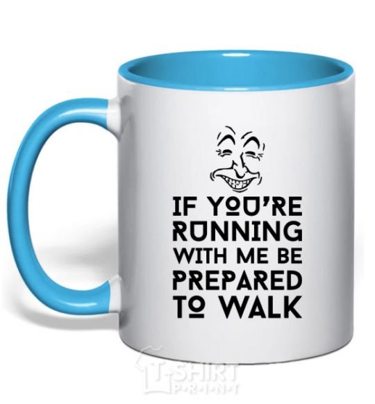 Mug with a colored handle If you're running with me sky-blue фото