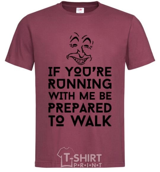 Men's T-Shirt If you're running with me burgundy фото