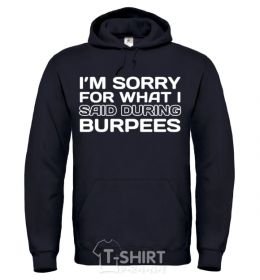 Men`s hoodie I'm sorry for what i said during burpees black фото
