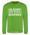 Sweatshirt I'm sorry for what i said during burpees orchid-green фото