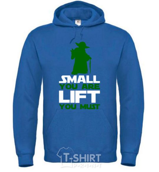 Men`s hoodie Small you are lift you must royal фото