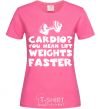 Women's T-shirt Cardio you mean liftweights faster heliconia фото