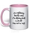 Mug with a colored handle Everything hurts and i'm dying иге light-pink фото